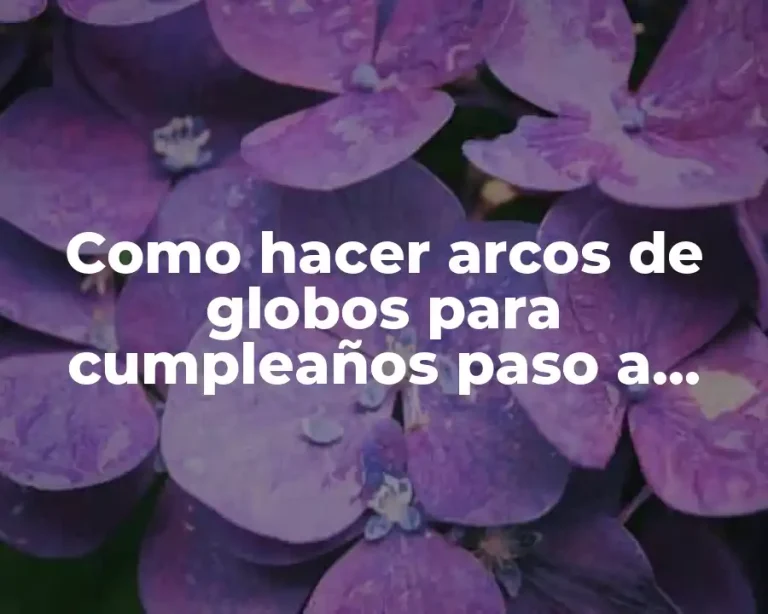 Como hacer arcos de globos para cumpleaños paso a paso