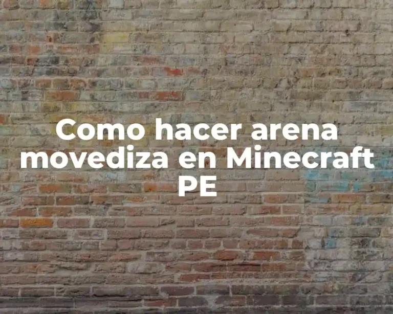 Como hacer arena movediza en Minecraft PE