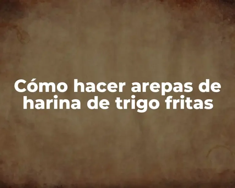 Cómo hacer arepas de harina de trigo fritas