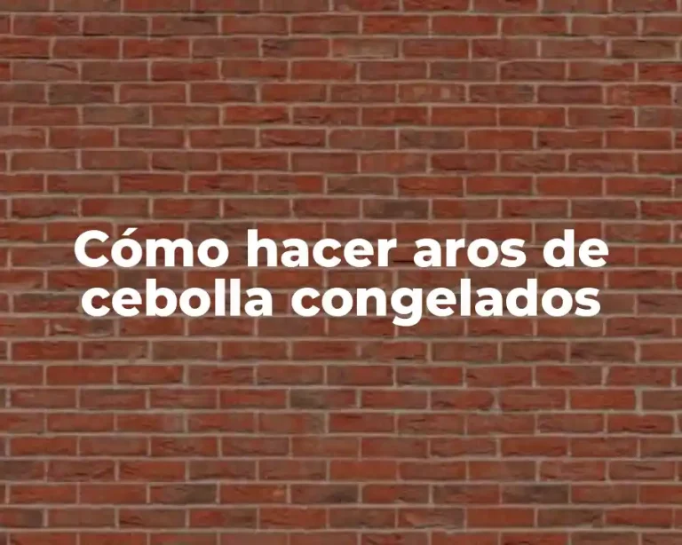 Cómo hacer aros de cebolla congelados