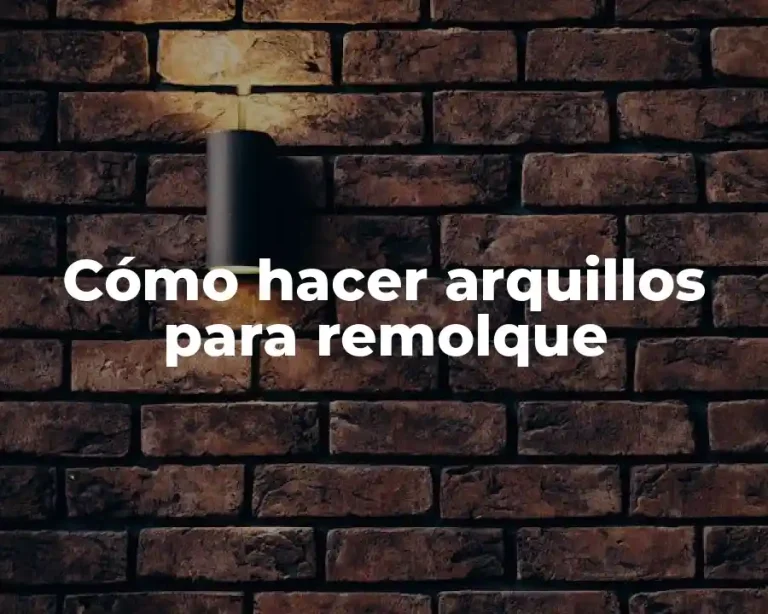 Cómo hacer arquillos para remolque