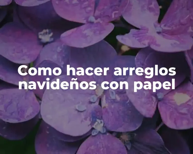 Como hacer arreglos navideños con papel