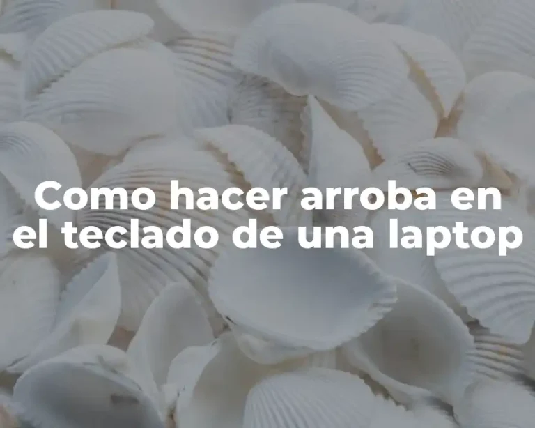 Como hacer arroba en el teclado de una laptop