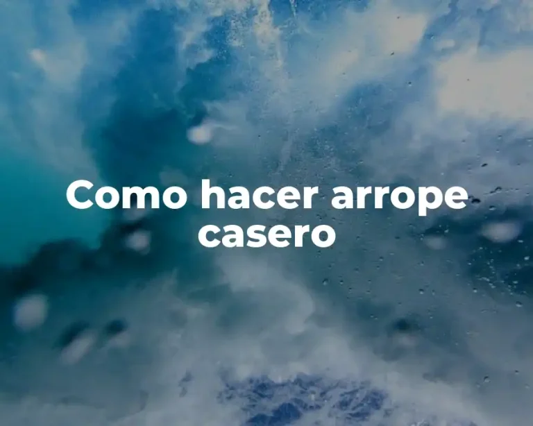Como hacer arrope casero