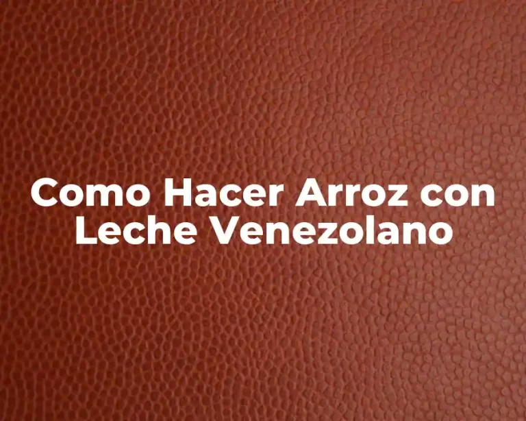 Como Hacer Arroz con Leche Venezolano