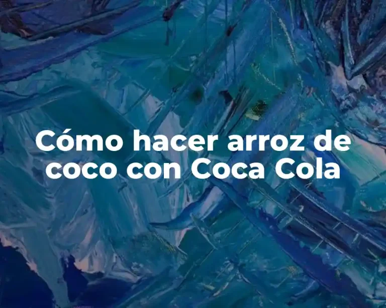 Cómo hacer arroz de coco con Coca Cola