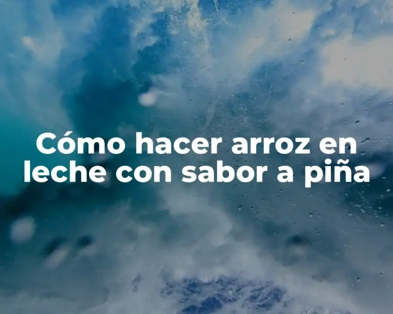 Cómo hacer arroz en leche con sabor a piña