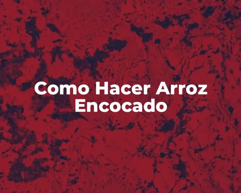 Como Hacer Arroz Encocado