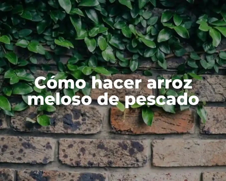 Cómo hacer arroz meloso de pescado