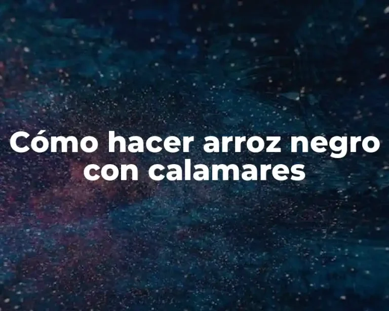 Cómo hacer arroz negro con calamares