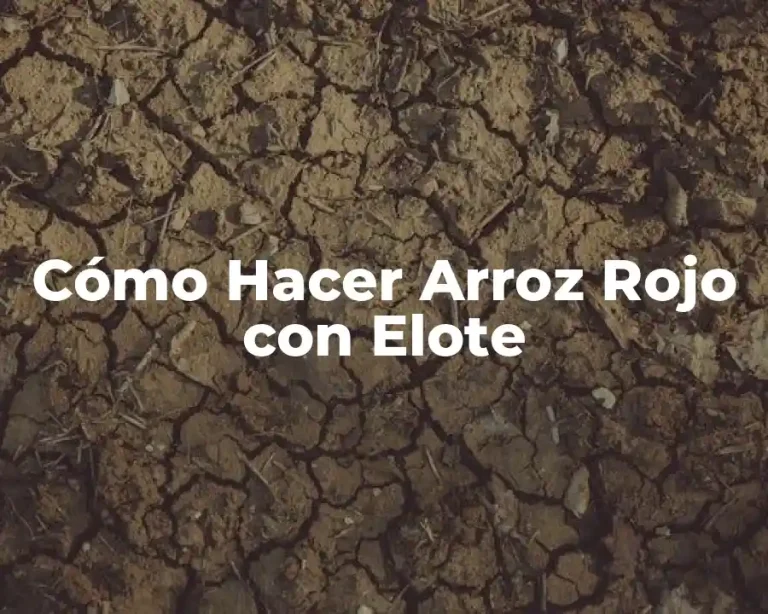 Cómo Hacer Arroz Rojo con Elote