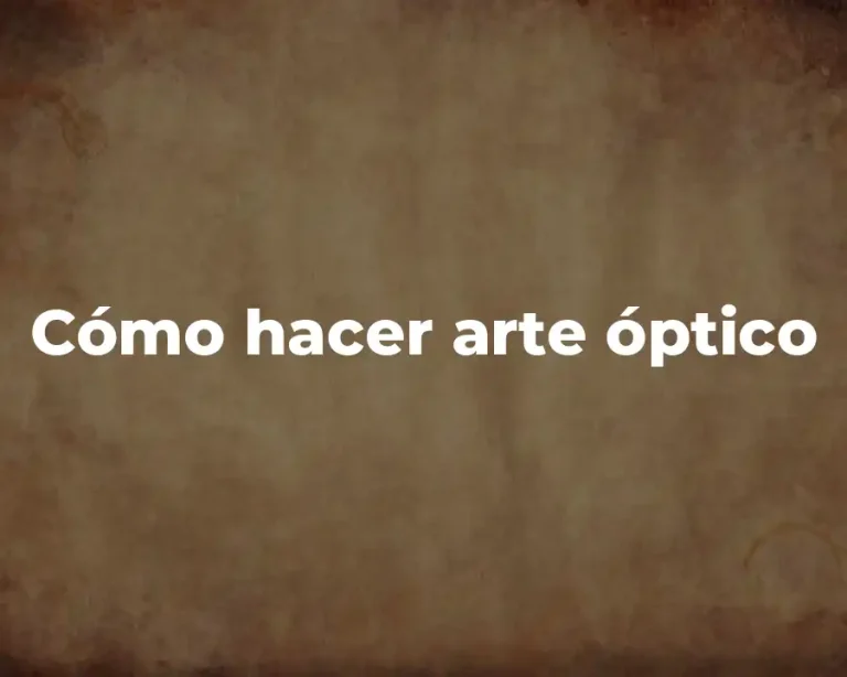 Cómo hacer arte óptico