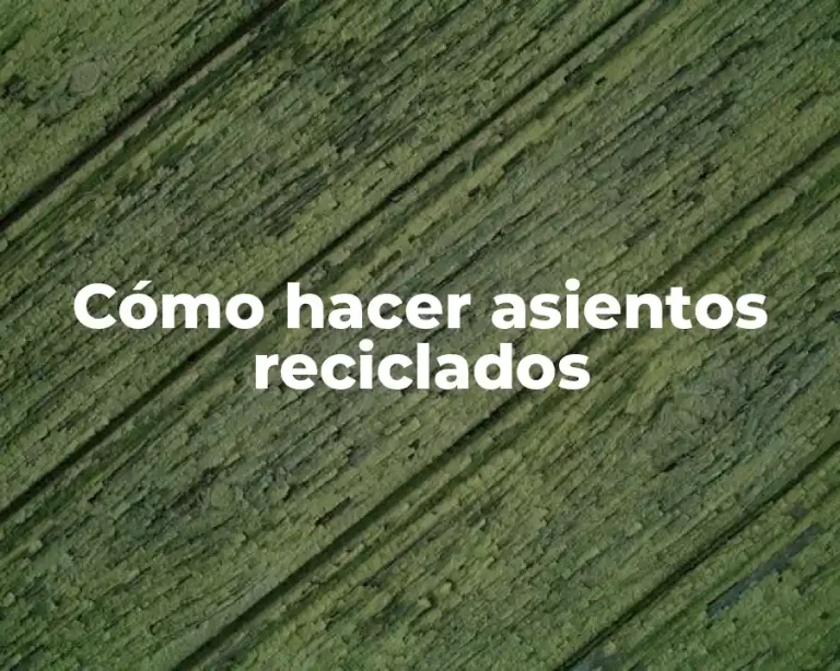 Cómo hacer asientos reciclados