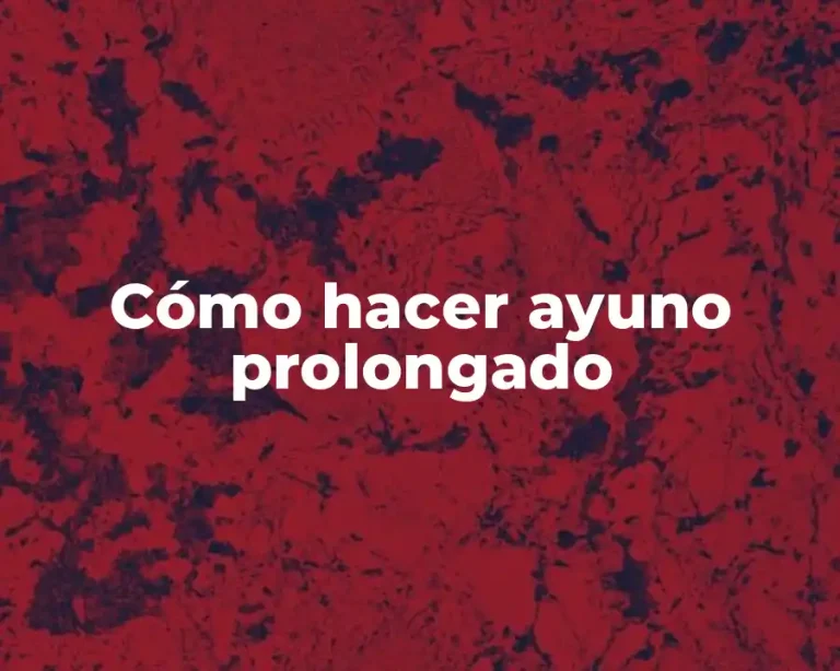 Cómo hacer ayuno prolongado