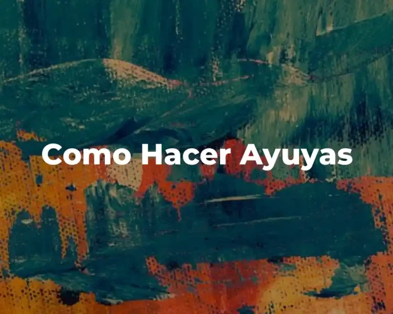 Como Hacer Ayuyas