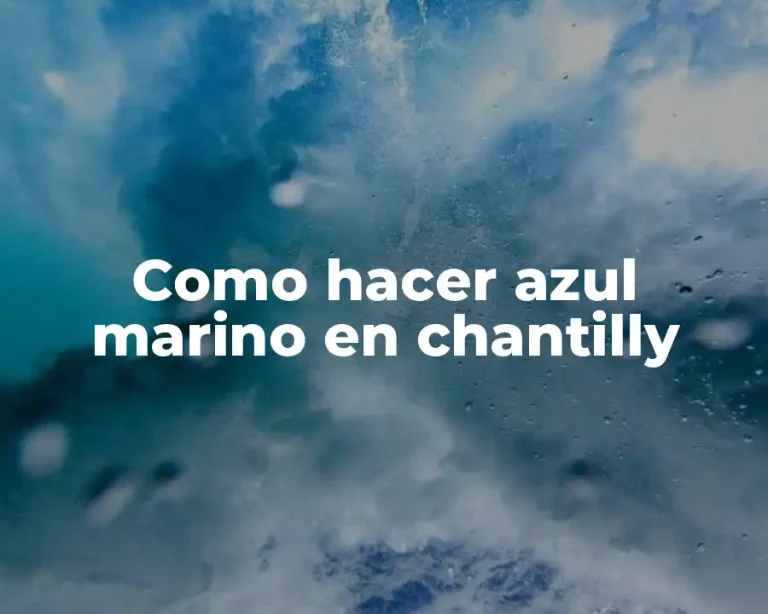 Como hacer azul marino en chantilly