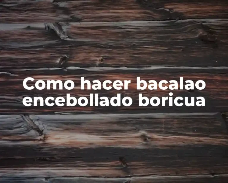 Como hacer bacalao encebollado boricua