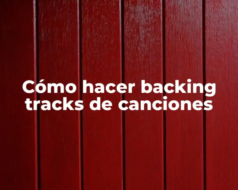 Cómo hacer backing tracks de canciones