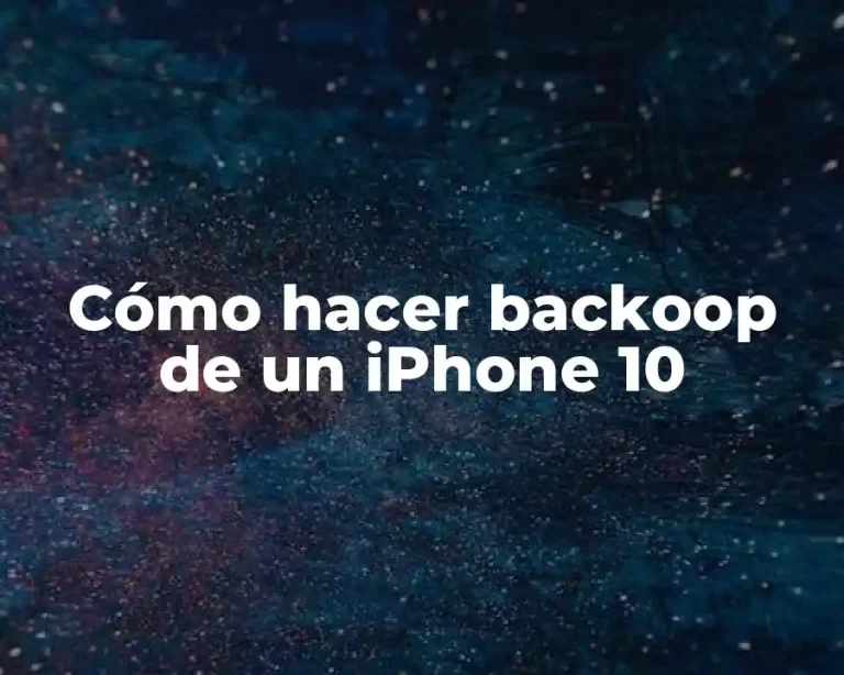 Cómo hacer backoop de un iPhone 10