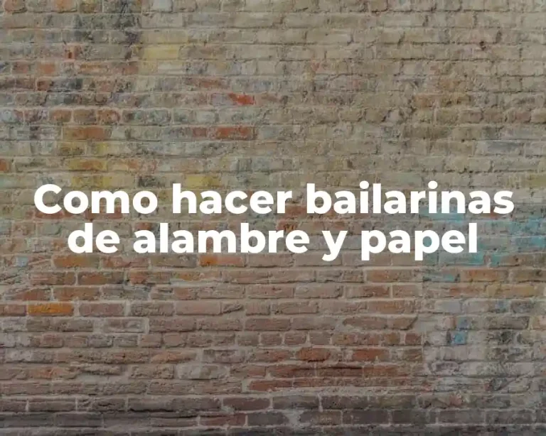 Como hacer bailarinas de alambre y papel