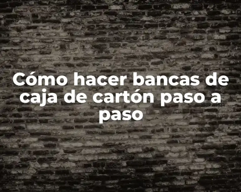 Cómo hacer bancas de caja de cartón paso a paso