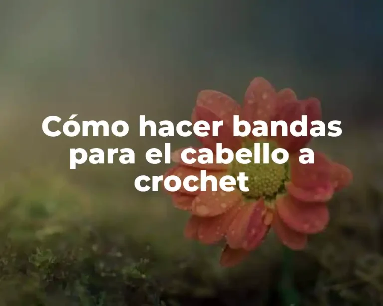Cómo hacer bandas para el cabello a crochet