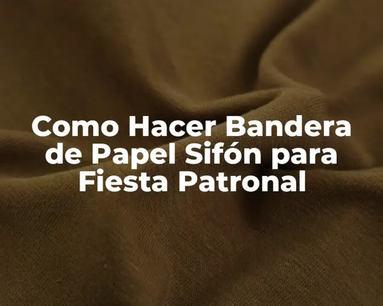 Como Hacer Bandera de Papel Sifón para Fiesta Patronal