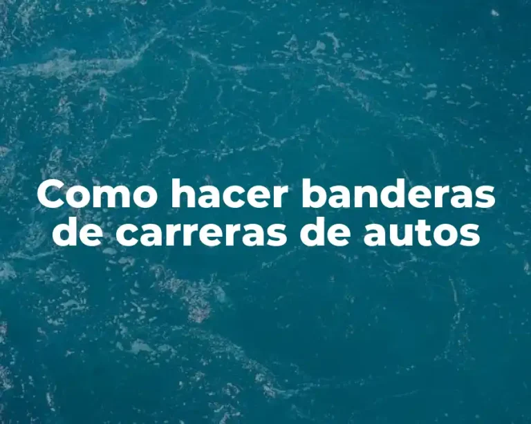Como hacer banderas de carreras de autos