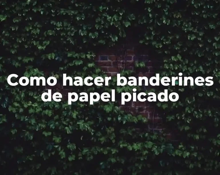 Como hacer banderines de papel picado