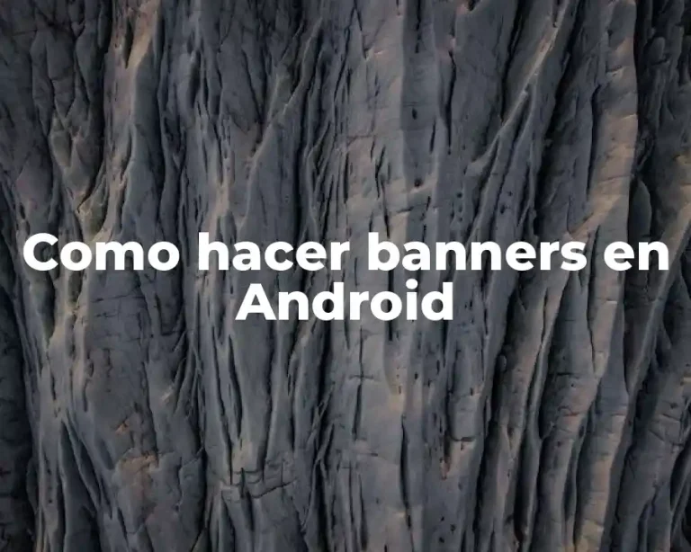 Como hacer banners en Android