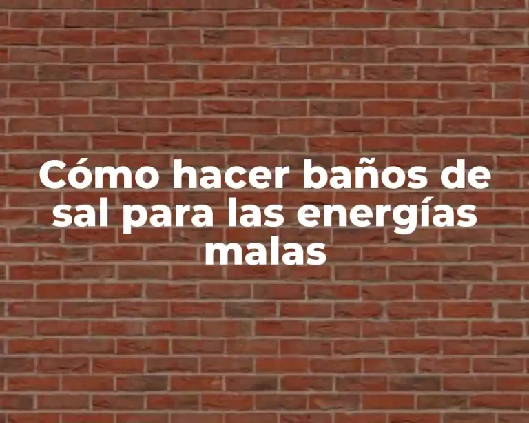 Cómo hacer baños de sal para las energías malas