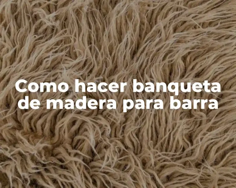 Como hacer banqueta de madera para barra