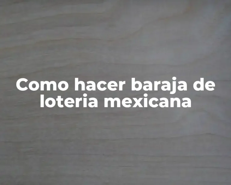 Como hacer baraja de loteria mexicana