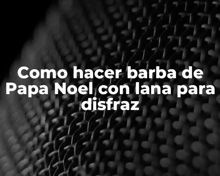 Como hacer barba de Papa Noel con lana para disfraz