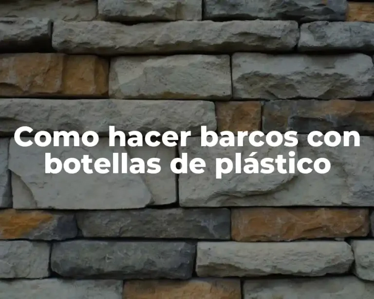 Como hacer barcos con botellas de plástico