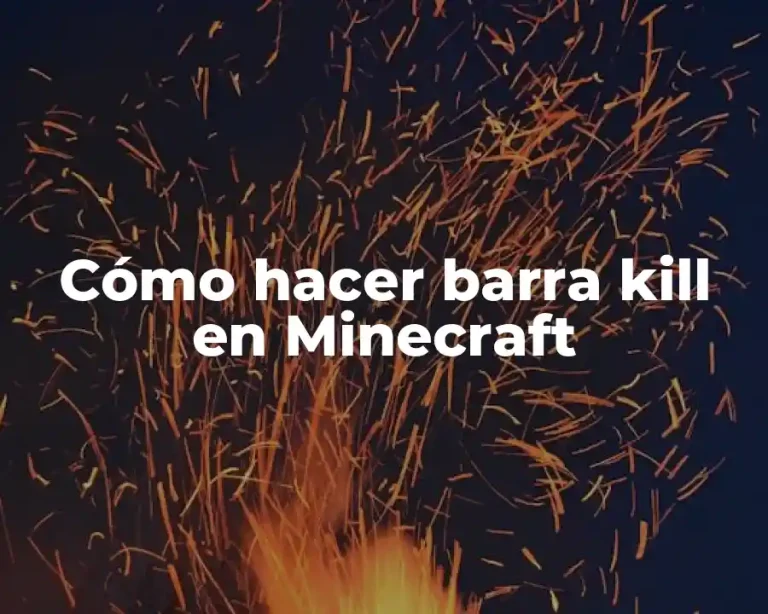 Cómo hacer barra kill en Minecraft