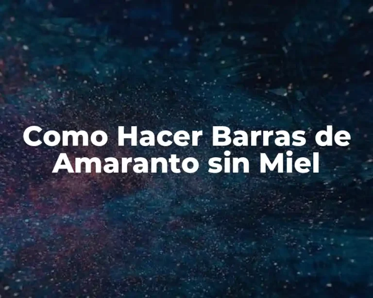 Como Hacer Barras de Amaranto sin Miel