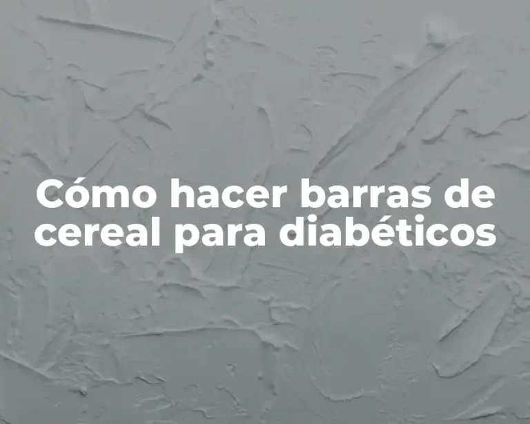 Cómo hacer barras de cereal para diabéticos