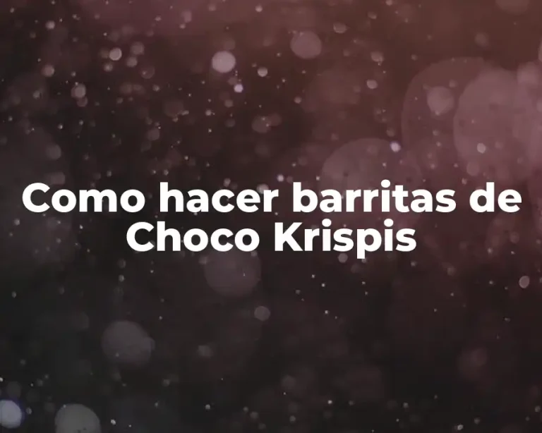 Como hacer barritas de Choco Krispis