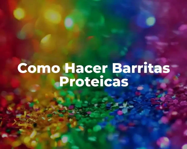 Como Hacer Barritas Proteicas