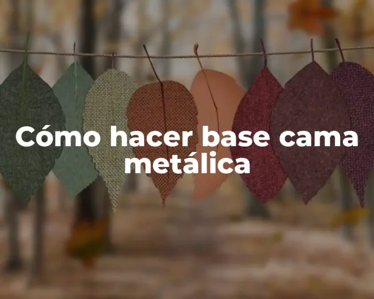 Cómo hacer base cama metálica