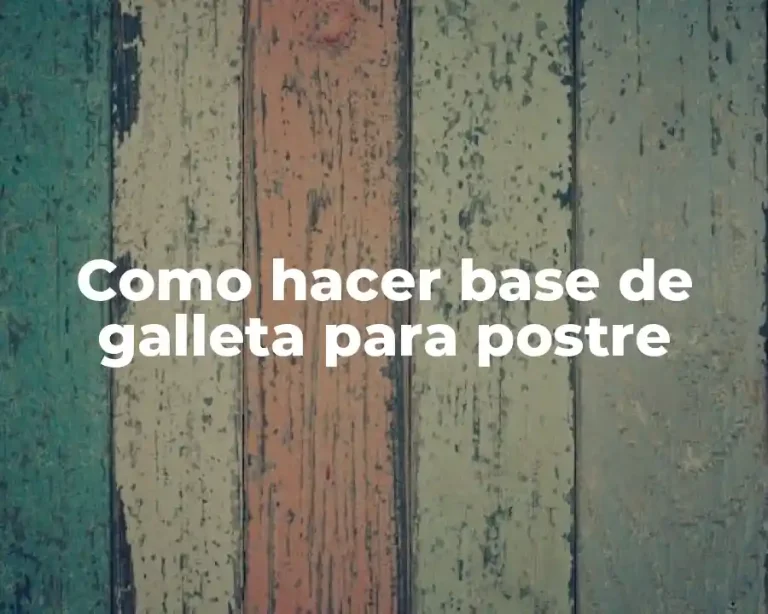 Como hacer base de galleta para postre