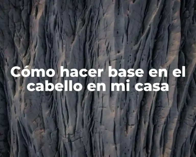 Cómo hacer base en el cabello en mi casa