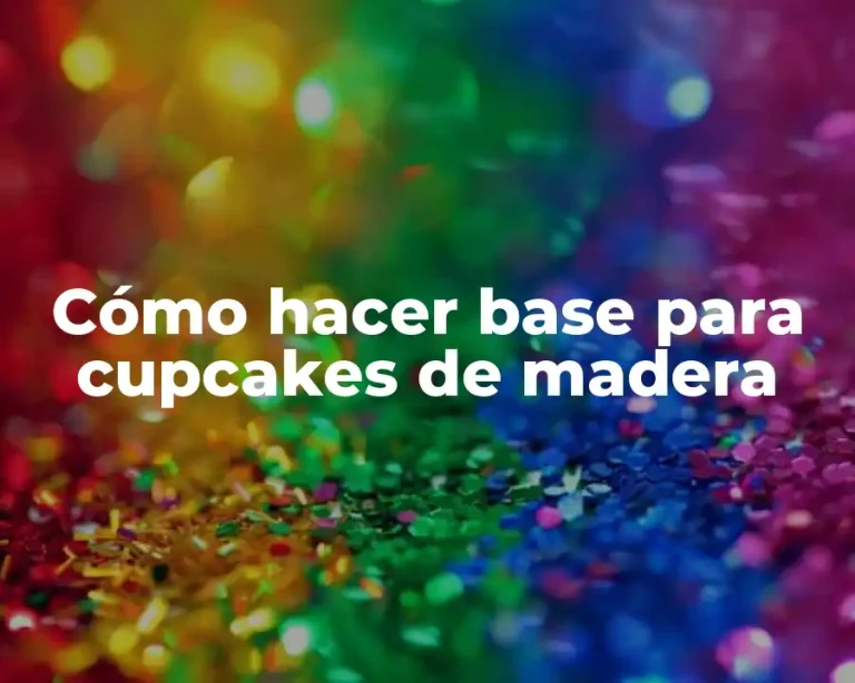 Cómo hacer base para cupcakes de madera