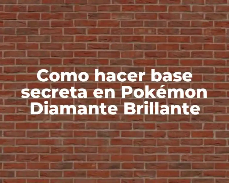 Como hacer base secreta en Pokémon Diamante Brillante