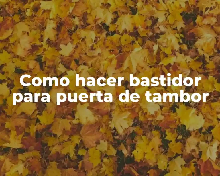 Como hacer bastidor para puerta de tambor