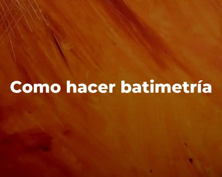 Como hacer batimetría