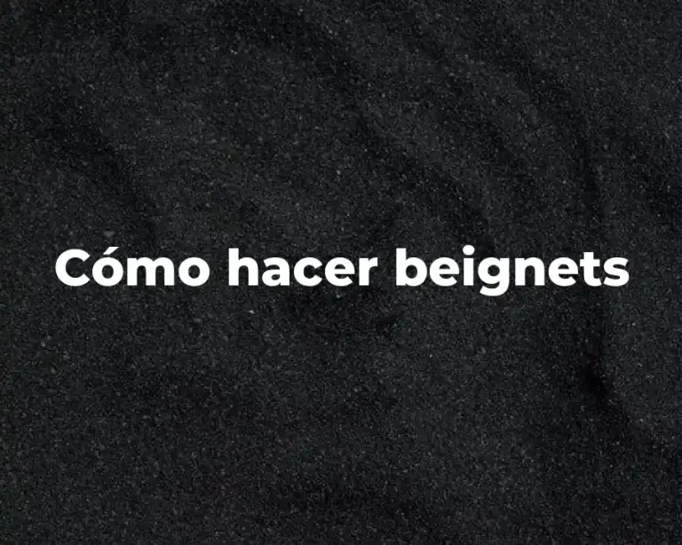 Cómo hacer beignets