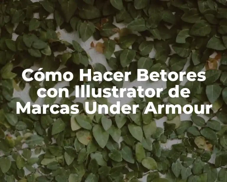 Cómo Hacer Betores con Illustrator de Marcas Under Armour