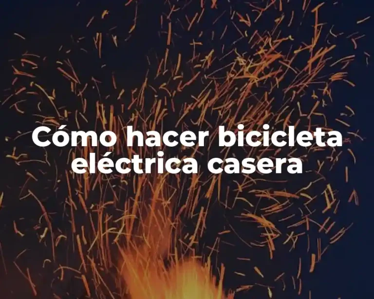 Cómo hacer bicicleta eléctrica casera